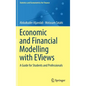Economic and Financial Modelling with Eviews: A Guide for Students and Professionals - Hardcover