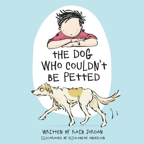 The Dog Who Couldn't Be Petted - Paperback