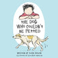 The Dog Who Couldn't Be Petted - Paperback