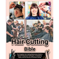 Hair Cutting Bible: The Complete Hair Cutting Masterclass Guide to Unlock Professional Techniques, Trendsetting Styles, and the Secrets of - Paperback