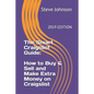 The Smart Craigslist Guide: How to Buy & Sell and Make Extra Money on Craigslist - Paperback