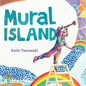 Mural Island - Hardcover