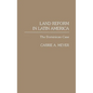 Land Reform in Latin America: The Dominican Case - Hardcover
