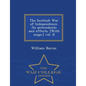 The Scottish War of Independence. Its antecedents and effects. [With maps.] vol. II - War College Series - Paperback