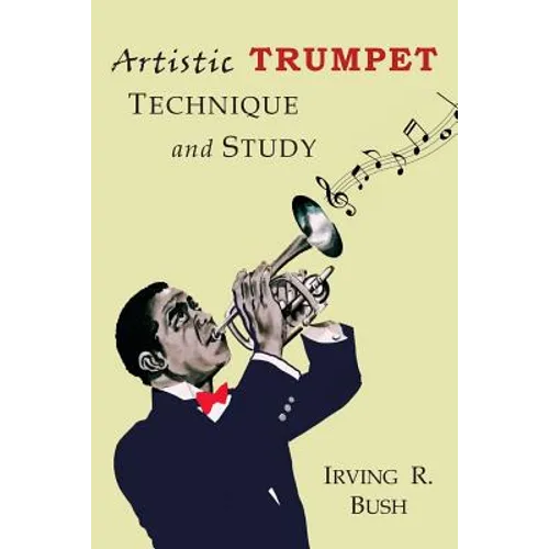 Artistic Trumpet: Technique and Study - Paperback