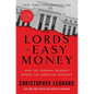 The Lords of Easy Money: How the Federal Reserve Broke the American Economy - Paperback