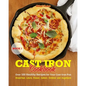 Cast Iron Cookbook: Cook it in Cast Iron Cookbook Americas test kitchen - Paperback