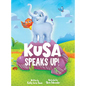 Kusa Speaks Up! - Hardcover