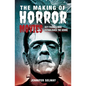 The Making of Horror Movies: Key Figures Who Established the Genre - Hardcover