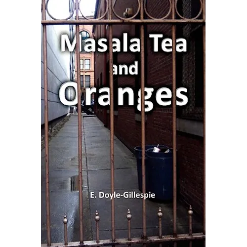 Masala Tea and Oranges - Paperback