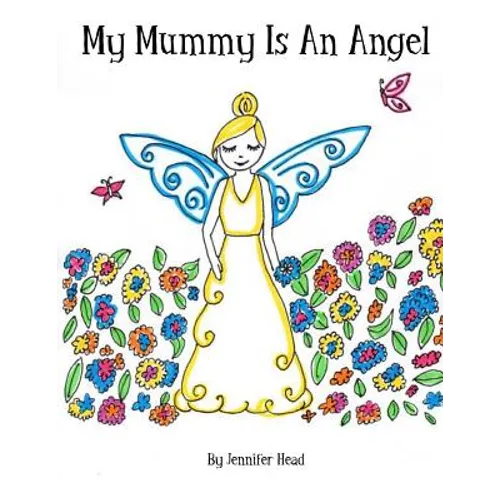 My Mummy Is An Angel - Paperback