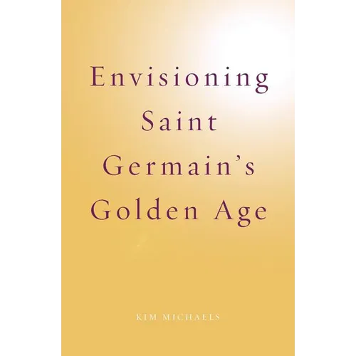 Envisioning Saint Germain's Golden Age - Paperback