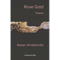 Rose Gold: Poems - Paperback