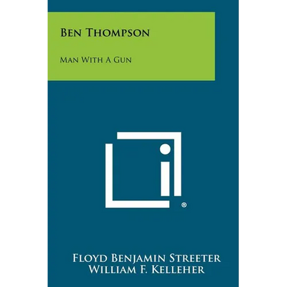 Ben Thompson: Man With A Gun - Paperback