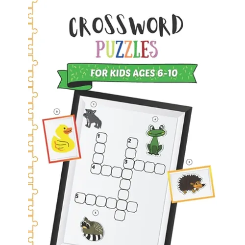 Crossword Puzzles for Kids Ages 6-10: Children Crossword Puzzle Book for Kids Age 6, 7, 8, 9 and 10 Kids Crosswords for 1st, 2nd and 3rd Graders - Paperback
