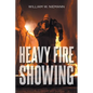 Heavy Fire Showing - Paperback