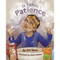 It Takes Patience - Paperback