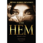 The Hem: Jesus healed me when I touched His hem. - Paperback