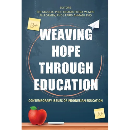 Weaving Hope through Education - Contemporary Issues of Indonesian Education - Paperback
