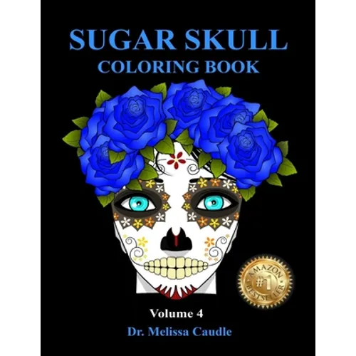 Sugar Skull Coloring Book Volume 4 - Paperback