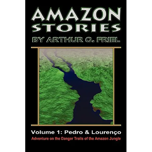 Amazon Stories: Vol. 1: Pedro & Lourenço - Paperback
