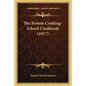 The Boston Cooking-School Cookbook (1917) - Paperback