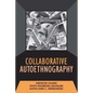 Collaborative Autoethnography - Paperback