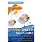 Freshwater Aquarium Planner & Logbook: A Little Planner to Help You Maintain Your Freshwater Aquarium - Hardcover