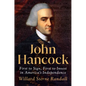John Hancock: First to Sign, First to Invest in America's Independence - Hardcover