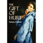 The Gift of Hurt - Paperback