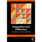 Integration and Difference: Constructing a Mythical Dialectic - Paperback