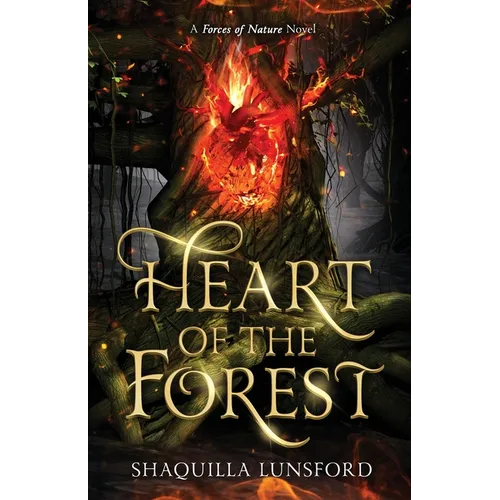 Heart of the Forest: A Forces of Nature Novel - Paperback