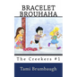 Bracelet Brouhaha - Paperback