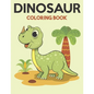 Dinosaur Coloring Book: Dinosaur Coloring Books for Kids, Great Gift for Boys & Girls - Paperback