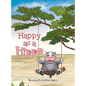 Happy as a Hippo - Hardcover