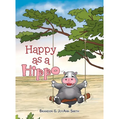 Happy as a Hippo - Hardcover
