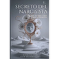 El secreto del narcisista: por qué te odia (y qué hacer al respecto) - Paperback