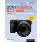 David Busch's Sony Alpha A6600/Ilce-6600 Guide to Digital Photography - Paperback