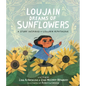 Loujain Dreams of Sunflowers - Hardcover