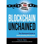Blockchain Unchained: The Illustrated Guide to Understanding Blockchain - Paperback