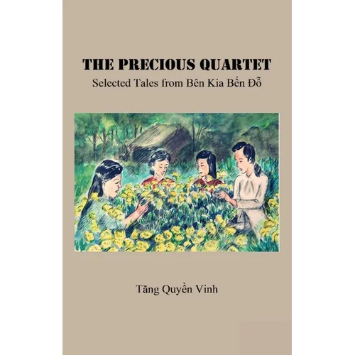 The Precious Quartet: Selected Tales from Bên Kia Bến Đỗ - Paperback