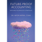Future-Proof Accounting: Data and Technology Strategies - Hardcover