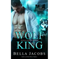 Wolf King: A Dark Mafia Shifter Romance - Paperback