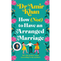 How (Not) to Have an Arranged Marriage - Hardcover