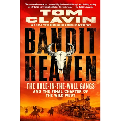 Bandit Heaven: The Hole-In-The-Wall Gangs and the Final Chapter of the Wild West - Paperback