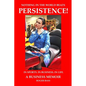 Persistence! In Sports. In Business. In Life. A Business Memoir - Paperback