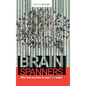 BrainSpanners: What have you done for your brain today? - Hardcover