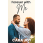 Forever With Me: A Sweet Contemporary Christian Single Mom Romance - Paperback