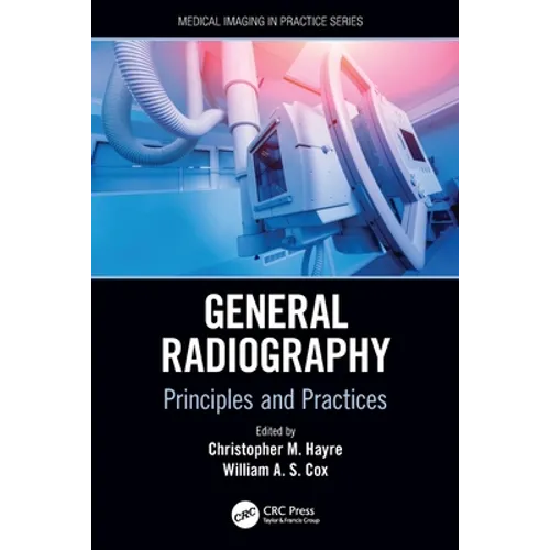 General Radiography: Principles and Practices - Paperback