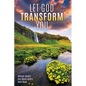 Let God Transform You - Paperback